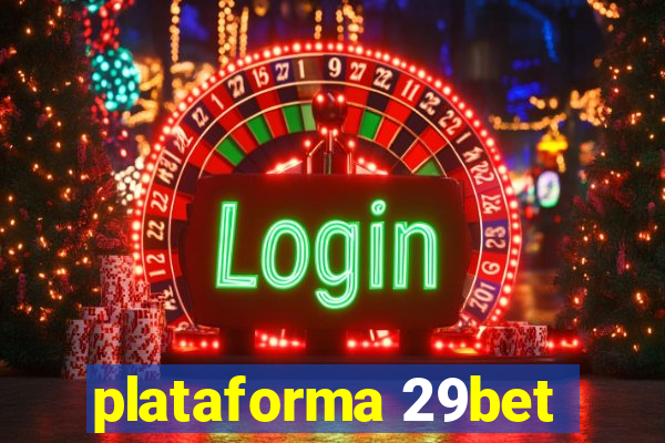 plataforma 29bet